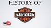 History Of Harley Davidson Motorcycles