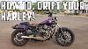How To Drift Your Harley Davidson Motorcycle Like A Maniac Step By Step Guide